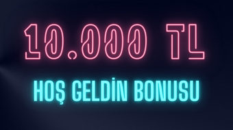 10.000 ₺ İlk Yatırım Bonus